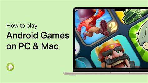 How to play Android games on your PC .